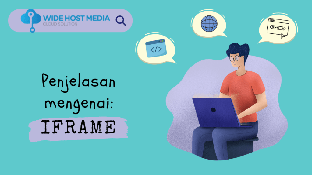 Penjelasan Mengenai Iframe Wide Host Media