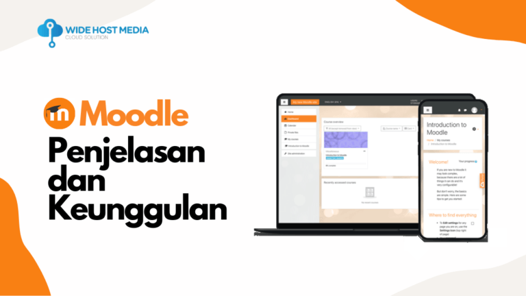 Moodle Penjelasan Lengkap Dan Keunggulannya Wide Host Media