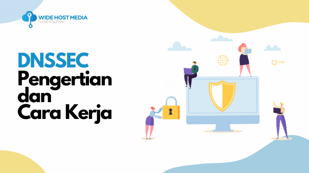 dnssec-penjelasan-dan-cara-kerja-wide-host-media